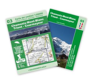 03 - Chamonix-Mont-Blanc - Trient - Courmayeur carta dei sentieri 1:25.000