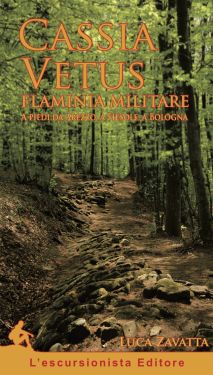  Cassia Vetus - Flaminia Militare da Arezzo a Fiesole, a Bologna