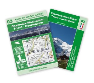 03 - Chamonix-Mont-Blanc - Trient - Courmayeur carta dei sentieri 1:25.000